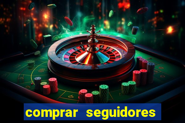 comprar seguidores barato pix